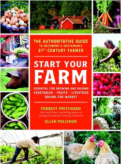 Создай свою ферму. Авторитетное руководство, как стать устойчивым фермером 21 века — Полищук Елена