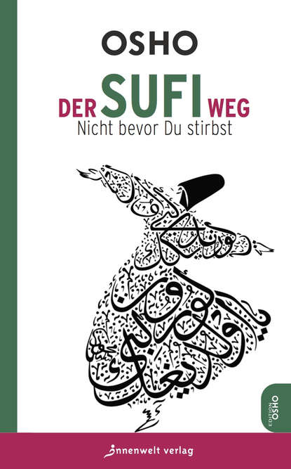 Der Sufi-Weg — Бхагаван Шри Раджниш (Ошо)