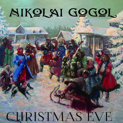 Christmas Eve — Николай Гоголь
