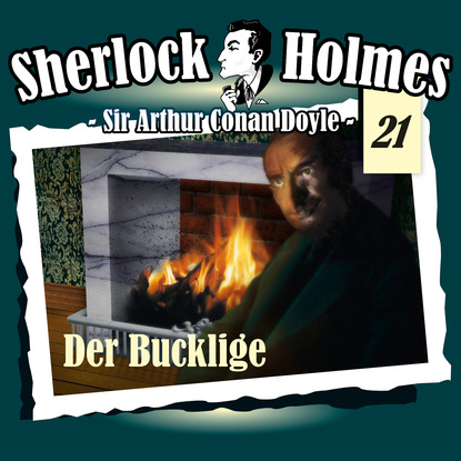 Sherlock Holmes, Die Originale, Fall 21: Der Bucklige — Артур Конан Дойл
