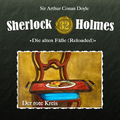 Sherlock Holmes, Die alten F?lle (Reloaded), Fall 32: Der rote Kreis — Артур Конан Дойл