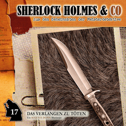 Sherlock Holmes & Co, Folge 17: Das Verlangen zu t?ten — Эдгар Аллан По