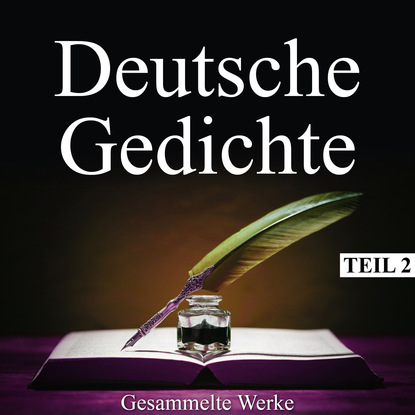 Deutsche Gedichte - Gesammelte Werke, Teil 2 — Вильгельм Буш