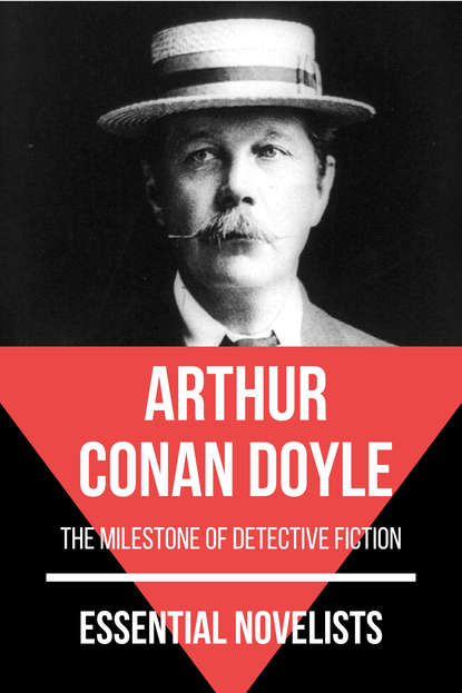 Essential Novelists - Arthur Conan Doyle — Артур Конан Дойл