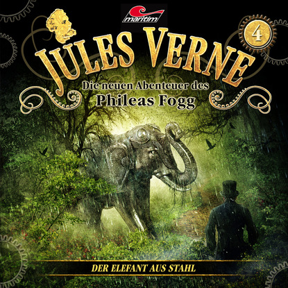 Jules Verne, Die neuen Abenteuer des Phileas Fogg, Folge 4: Der Elefant aus Stahl — Жюль Верн