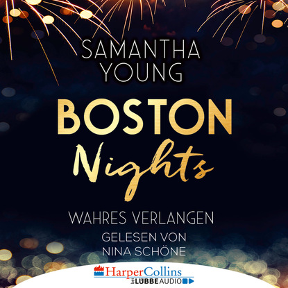 Boston Nights - Wahres Verlangen (Ungek?rzt) — Саманта Янг