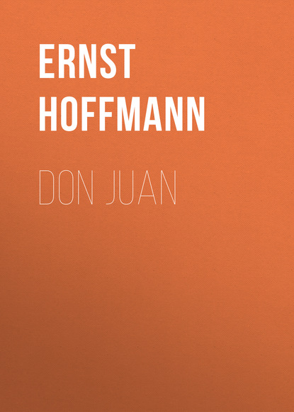 Don Juan — Эрнст Гофман