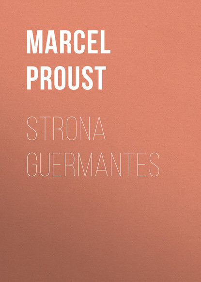 Strona Guermantes — Марсель Пруст