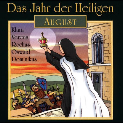 Das Jahr der Heiligen, August — Группа авторов