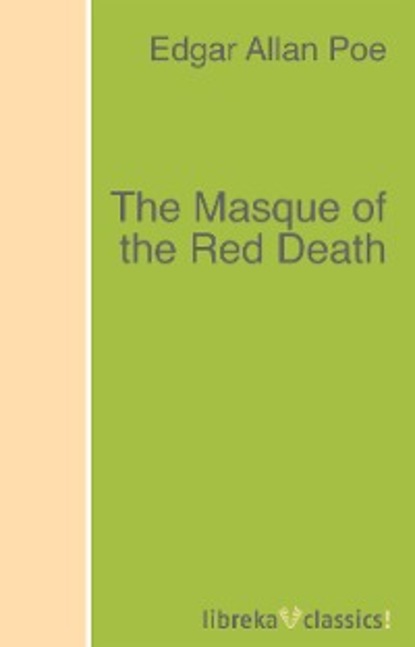 The Masque of the Red Death — Эдгар Аллан По