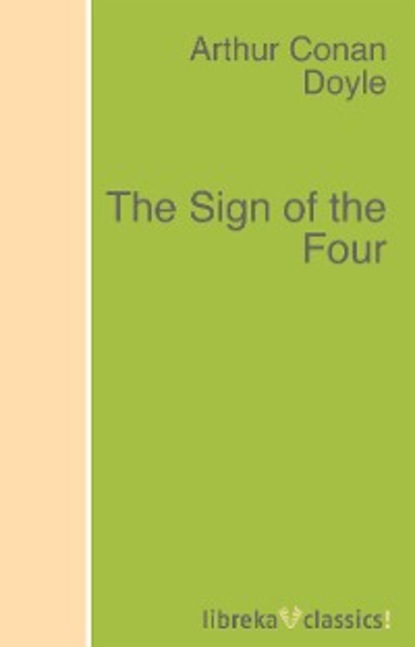 The Sign of the Four — Артур Конан Дойл