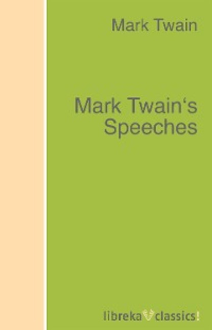 Mark Twain's Speeches — Марк Твен