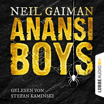 Anansi Boys (Ungek?rzt) — Нил Гейман