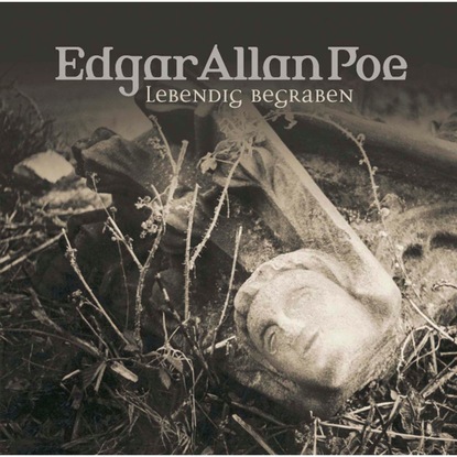 Edgar Allan Poe, Folge 8: Lebendig begraben — Эдгар Аллан По