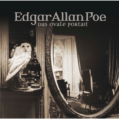 Edgar Allan Poe, Folge 10: Das ovale Portrait — Эдгар Аллан По