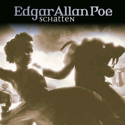 Edgar Allan Poe, Folge 21: Schatten — Эдгар Аллан По