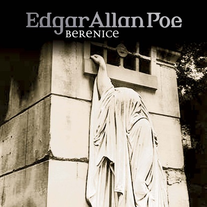 Edgar Allan Poe, Folge 22: Bernice — Эдгар Аллан По