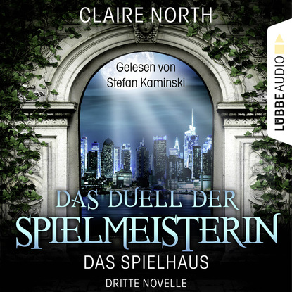 Das Duell der Spielmeisterin - Die Spielhaus-Trilogie, Novelle 3 — Клэр Норт