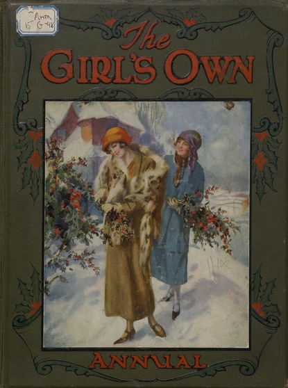 The Girl's Own Annual : Ч. 1  — Коллектив авторов