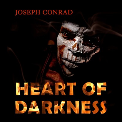 Heart of Darkness — Джозеф Конрад