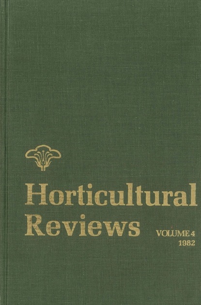 Horticultural Reviews, Volume 4 — Группа авторов