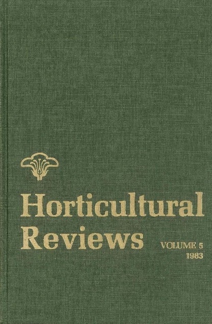Horticultural Reviews, Volume 5 — Группа авторов
