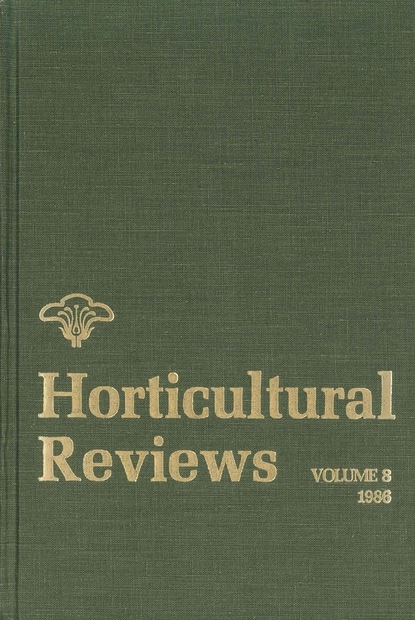 Horticultural Reviews, Volume 8 — Группа авторов