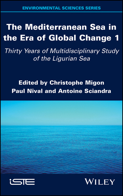 The Mediterranean Sea in the Era of Global Change 1 — Группа авторов