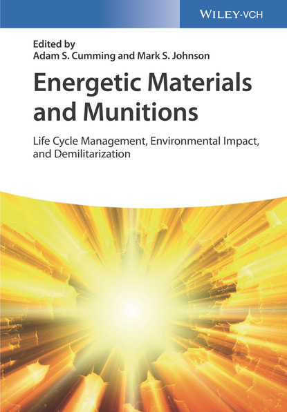 Energetic Materials and Munitions — Группа авторов