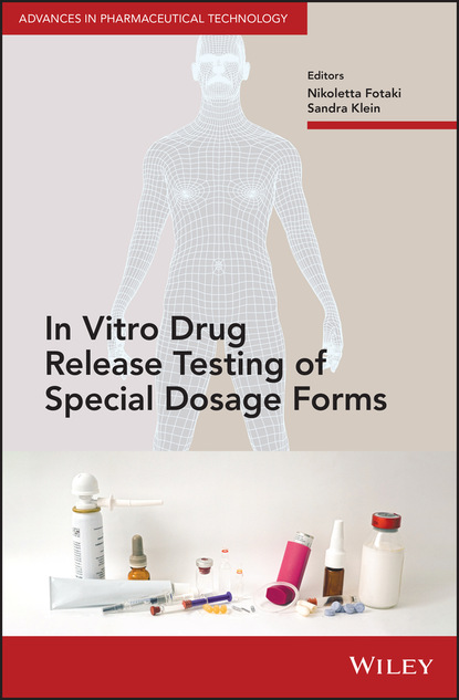 In Vitro Drug Release Testing of Special Dosage Forms — Группа авторов