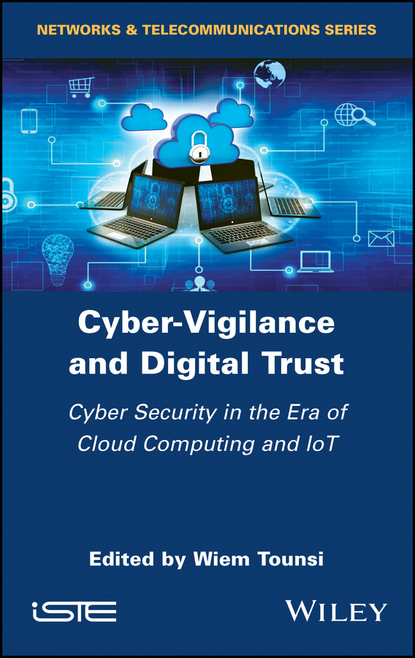 Cyber-Vigilance and Digital Trust — Группа авторов