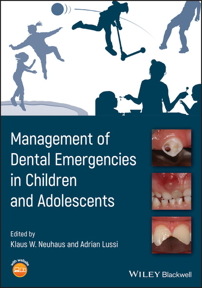 Management of Dental Emergencies in Children and Adolescents — Группа авторов