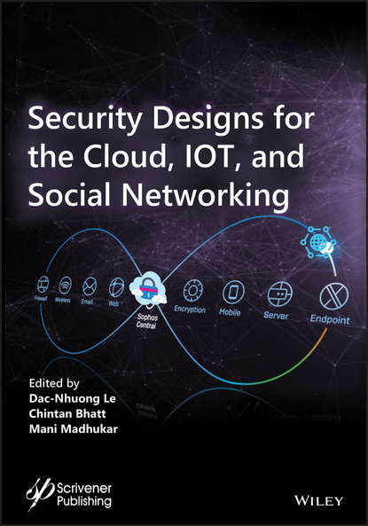 Security Designs for the Cloud, IoT, and Social Networking — Группа авторов