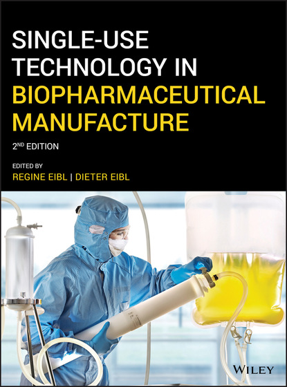 Single-Use Technology in Biopharmaceutical Manufacture — Группа авторов