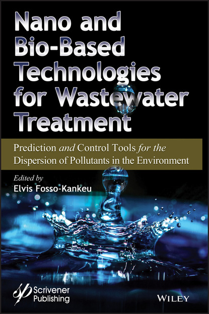 Nano and Bio-Based Technologies for Wastewater Treatment — Группа авторов
