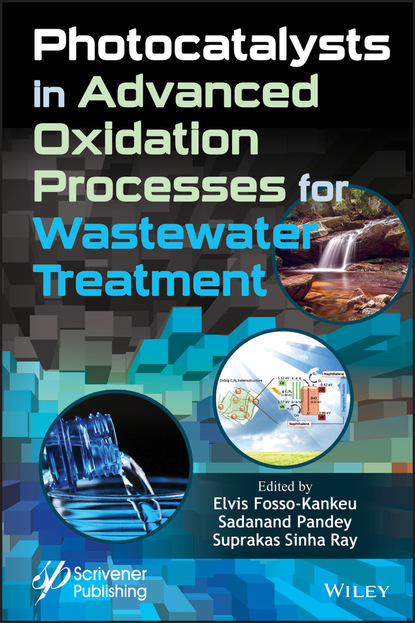 Photocatalysts in Advanced Oxidation Processes for Wastewater Treatment — Группа авторов