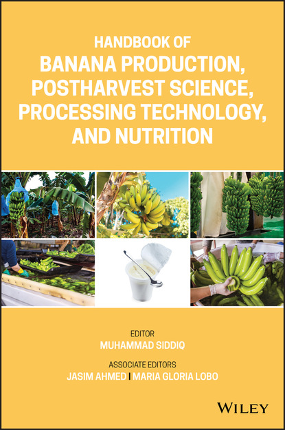 Handbook of Banana Production, Postharvest Science, Processing Technology, and Nutrition — Группа авторов