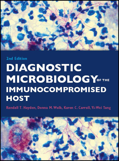 Diagnostic Microbiology of the Immunocompromised Host — Группа авторов