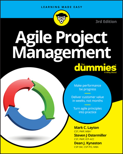 Agile Project Management For Dummies — Марк С. Лейтон