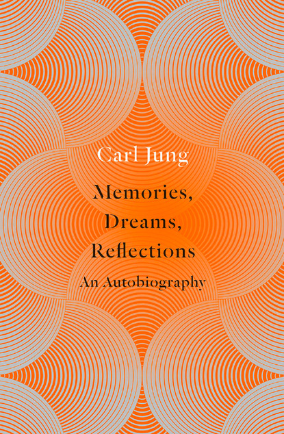 Memories, Dreams, Reflections — Карл Густав Юнг
