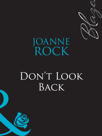 Don't Look Back — Джоанна Рок