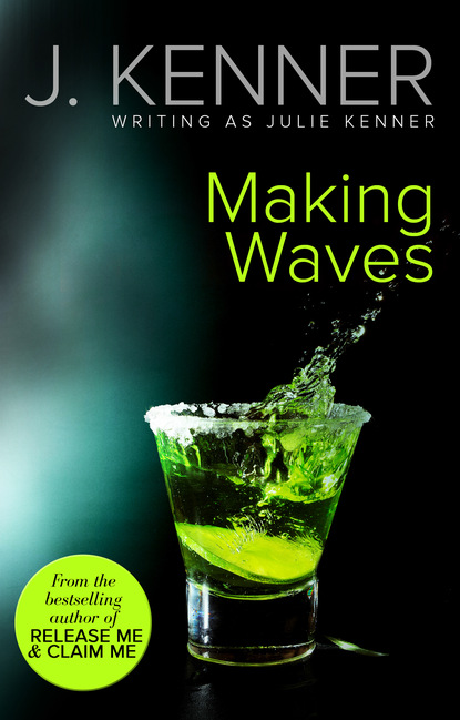 Making Waves — Джулия Кеннер