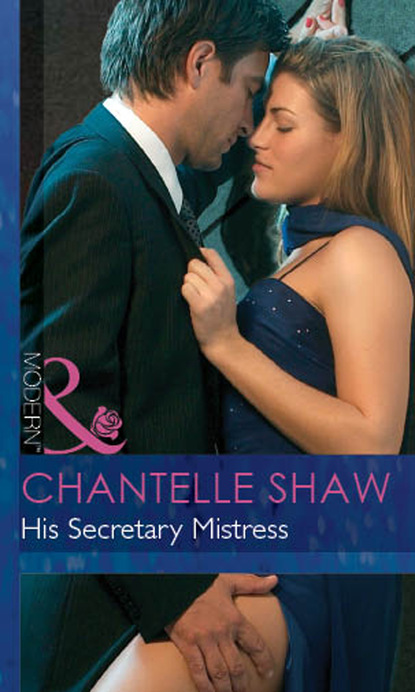 His Secretary Mistress — Шантель Шоу