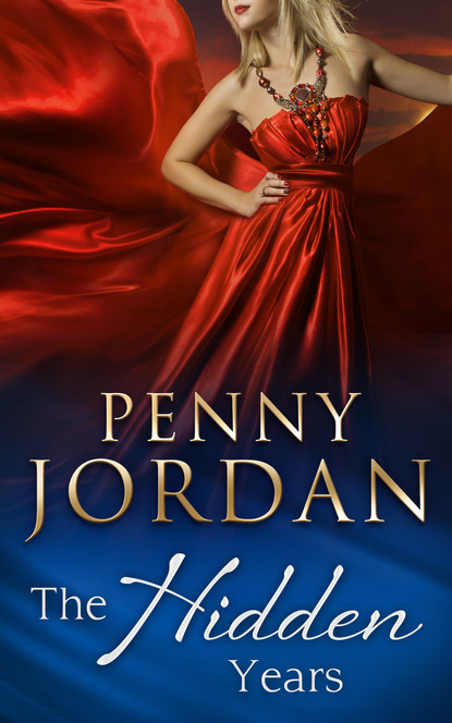 The Hidden Years — Пенни Джордан