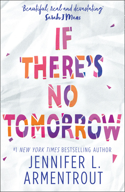 If There's No Tomorrow — Дженнифер Ли Арментроут