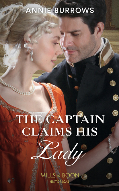 The Captain Claims His Lady — Энни Берроуз
