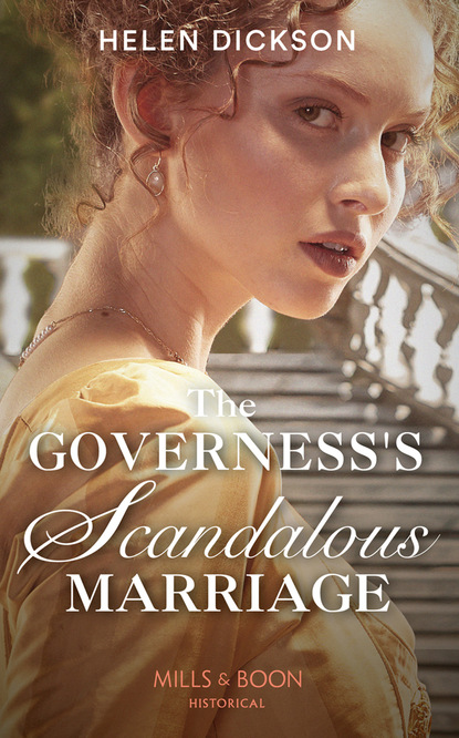 The Governess's Scandalous Marriage — Хелен Диксон