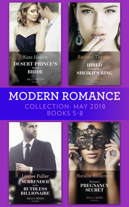 Modern Romance Collection: May 2018 Books 5 - 8 — Кейт Хьюит