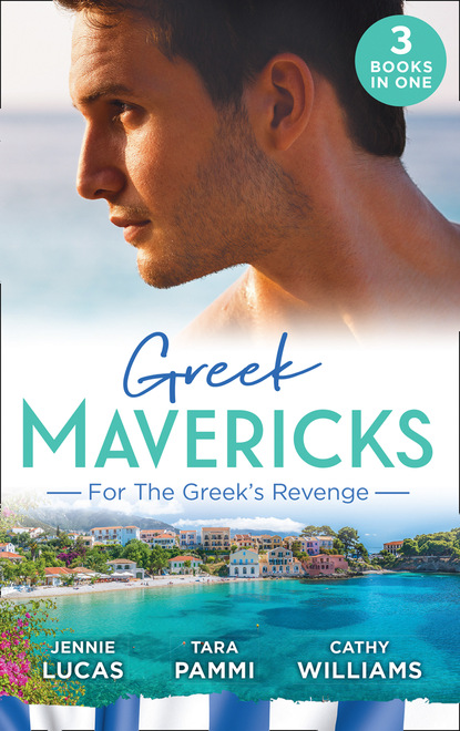 Greek Mavericks: For The Greek's Revenge — Кэтти Уильямс