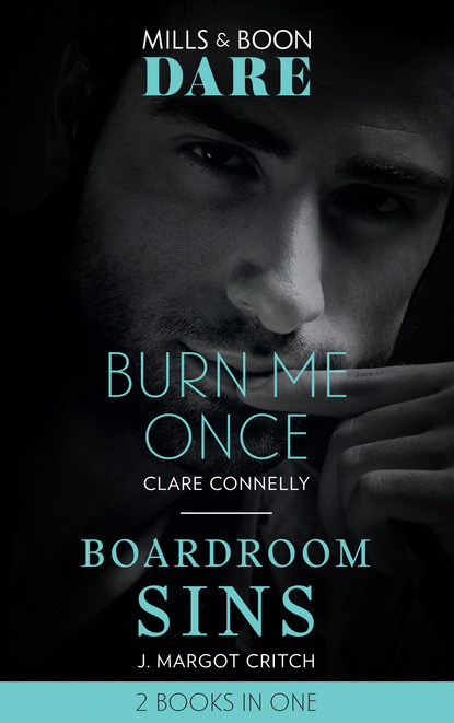 Burn Me Once / Boardroom Sins — Клэр Коннелли
